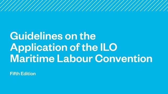 Updates to Guidelines on the Application of ILO Maritime Labour Convention